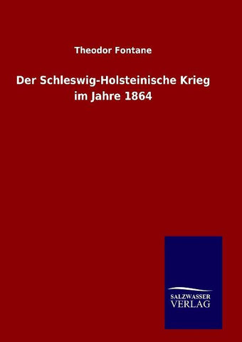 Der Schleswig-Holsteinische Krieg im Jahre 1864