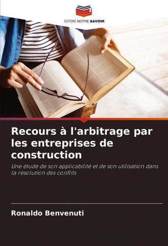 Recours à l'arbitrage par les entreprises de construction