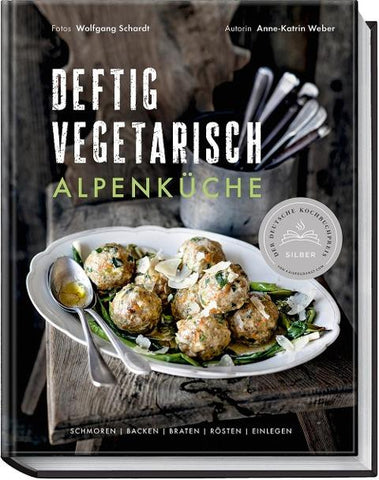 Deftig vegetarisch – Alpenküche