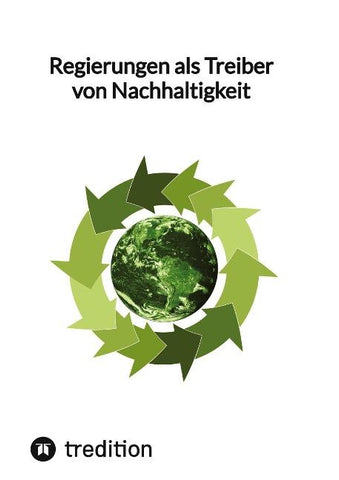 Regierungen als Treiber von Nachhaltigkeit
