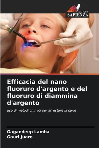 Efficacia del nano fluoruro d'argento e del fluoruro di diammina d'argento