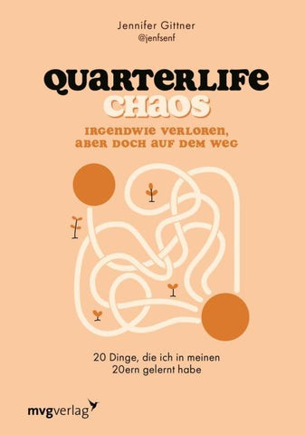 Quarterlife Chaos: Irgendwie verloren, aber doch auf dem Weg