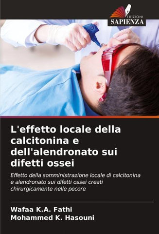 L'effetto locale della calcitonina e dell'alendronato sui difetti ossei