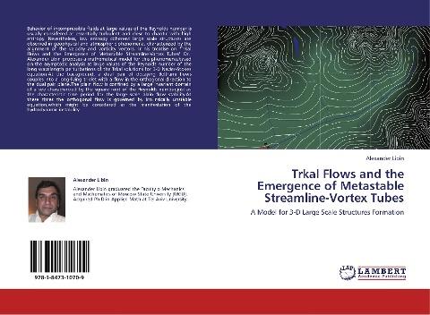Trkal Flows and the Emergence of Metastable Streamline-Vortex Tubes