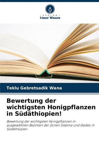 Bewertung der wichtigsten Honigpflanzen in Südäthiopien!