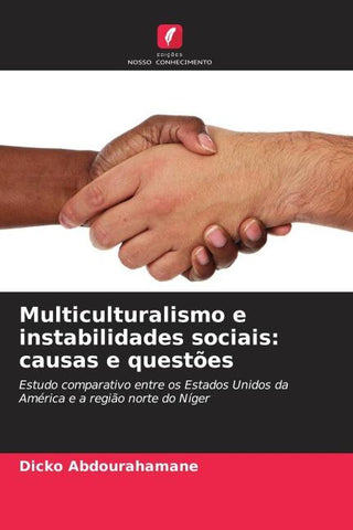 Multiculturalismo e instabilidades sociais: causas e questões