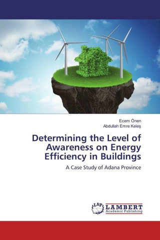 Determining the Level of Awareness on Energy Efficiency in Buildings
