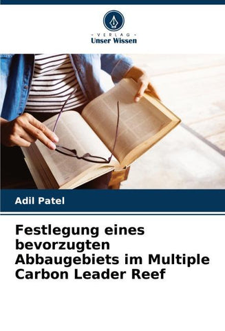 Festlegung eines bevorzugten Abbaugebiets im Multiple Carbon Leader Reef