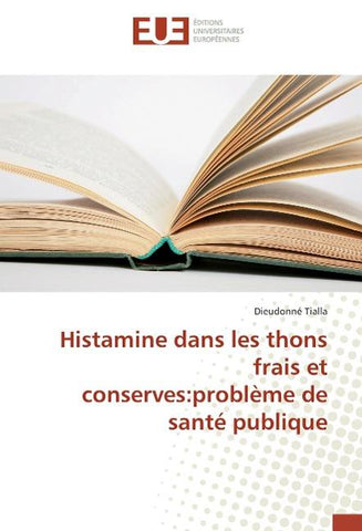 Histamine dans les thons frais et conserves:problème de santé publique
