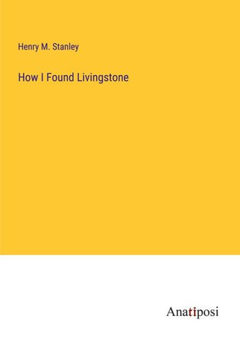 How I Found Livingstone