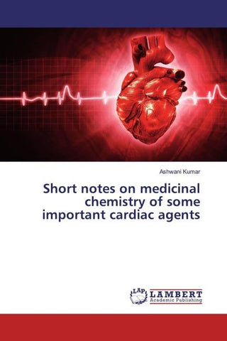 Short notes on medicinal chemistry of some important cardiac agents