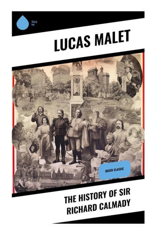 The History of Sir Richard Calmady