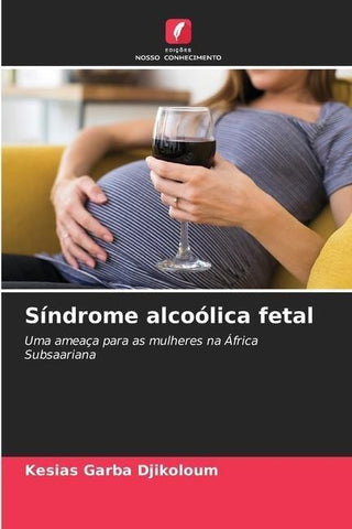 Síndrome alcoólica fetal