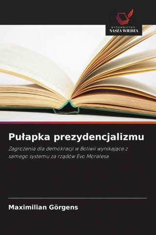 Pu¿apka prezydencjalizmu