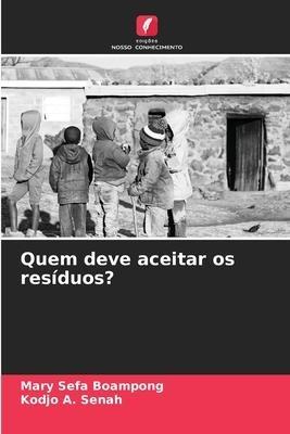 Quem deve aceitar os resíduos?