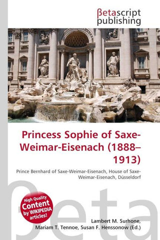 Princess Sophie of Saxe-Weimar-Eisenach (1888-1913)