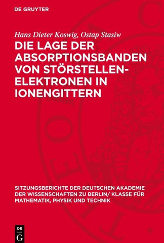 Die Lage der Absorptionsbanden von Störstellen-Elektronen in Ionengittern