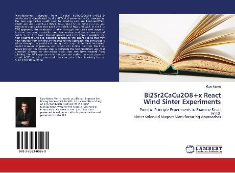 Bi2Sr2CaCu2O8+x React Wind Sinter Experiments
