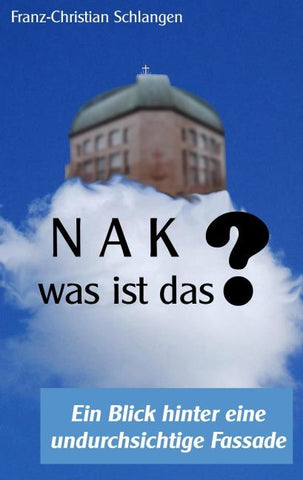 N A K ?? - Was ist das?