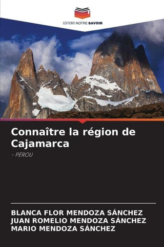 Connaître la région de Cajamarca