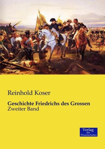Geschichte Friedrichs des Grossen