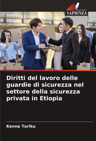 Diritti del lavoro delle guardie di sicurezza nel settore della sicurezza privata in Etiopia