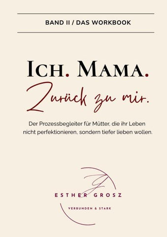 BAND II / Das Workbook - Ich. Mama. Zurück zu mir.