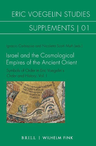 Israel and the Cosmological Empires of the Ancient Orient