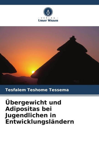 Übergewicht und Adipositas bei Jugendlichen in Entwicklungsländern