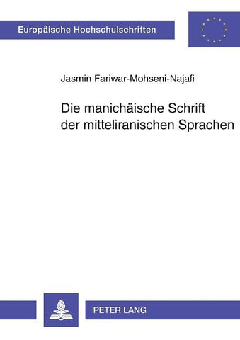 Die manichäische Schrift der mitteliranischen Sprachen