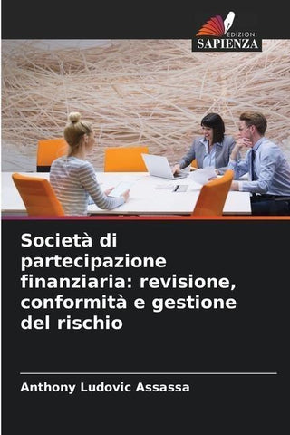 Società di partecipazione finanziaria: revisione, conformità e gestione del rischio