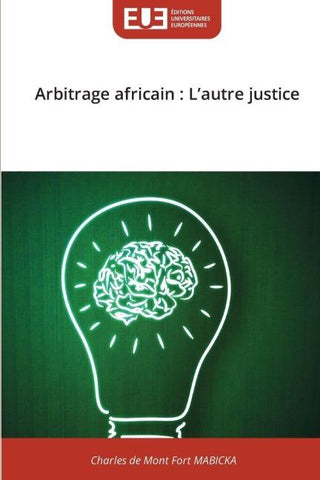 Arbitrage africain : L'autre justice