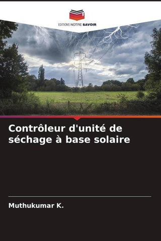 Contrôleur d'unité de séchage à base solaire