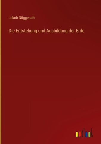 Die Entstehung und Ausbildung der Erde