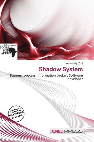 Shadow System