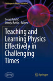 Teaching and Learning Physics Effectively in Challenging Times