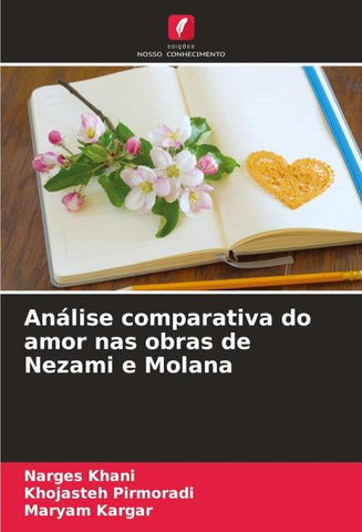 Análise comparativa do amor nas obras de Nezami e Molana