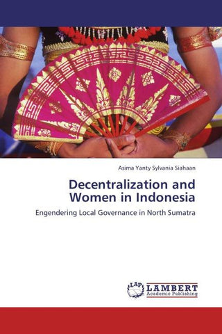 Decentralization and Women in Indonesia