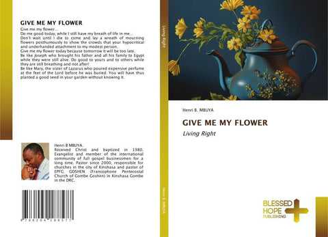 GIVE ME MY FLOWER