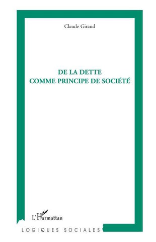 De la dette comme principe de société
