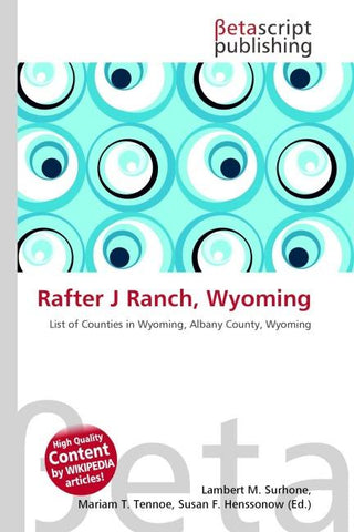 Rafter J Ranch, Wyoming