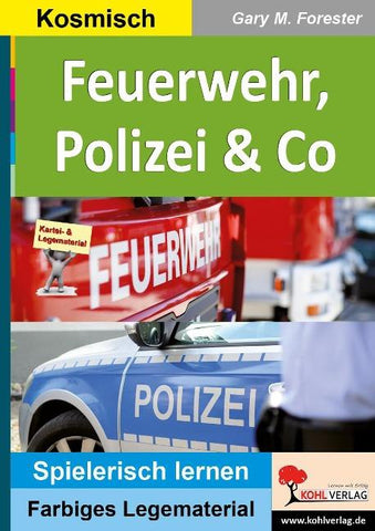 Feuerwehr, Polizei und Co