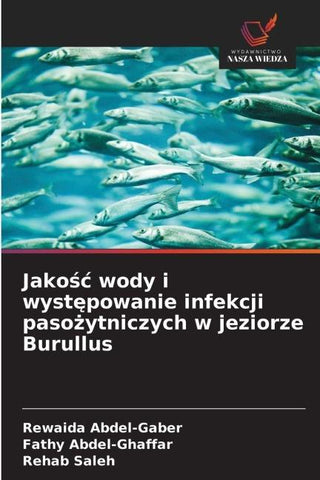 Jako¿¿ wody i wyst¿powanie infekcji paso¿ytniczych w jeziorze Burullus
