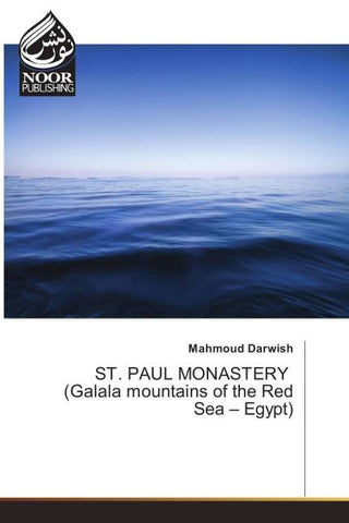 ST. PAUL MONASTERY (Galala mountains of the Red Sea - Egypt)