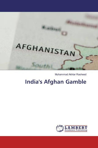 India's Afghan Gamble