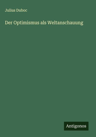 Der Optimismus als Weltanschauung