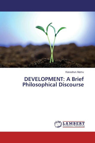 DEVELOPMENT: A Brief Philosophical Discourse