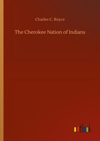 The Cherokee Nation of Indians