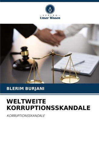 WELTWEITE KORRUPTIONSSKANDALE