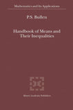 Handbook of Means and Their Inequalities